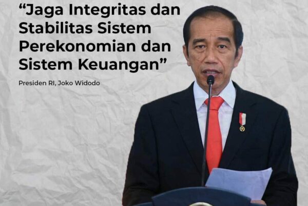 Presiden Jokowi: Jaga Integritas dan Stabilitas Sistem Perekonomian dan Sistem Keuangan