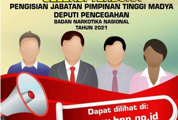 Seleksi Terbuka Jabatan Pimpinan Tinggi Madya Deputi Pencegahan BNN RI Tahun 2021