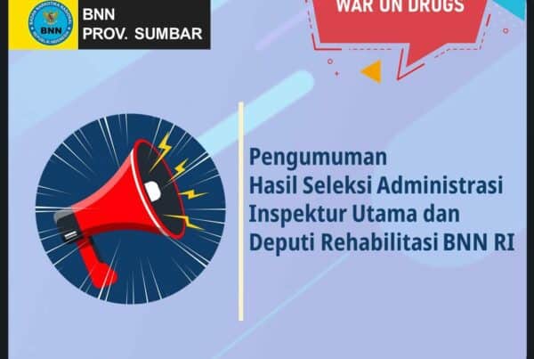 Pengumuman Hasil Seleksi Administrasi Inspektur Utama dan Deputi Rehabilitasi