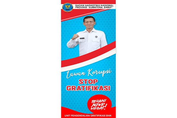 BADAN NARKOTIKA NASIONAL PROVINSI SUMATERA BARAT MEMBERIKAN PELAYANAN SEPENUH HATI STOP GRATIFIKASI